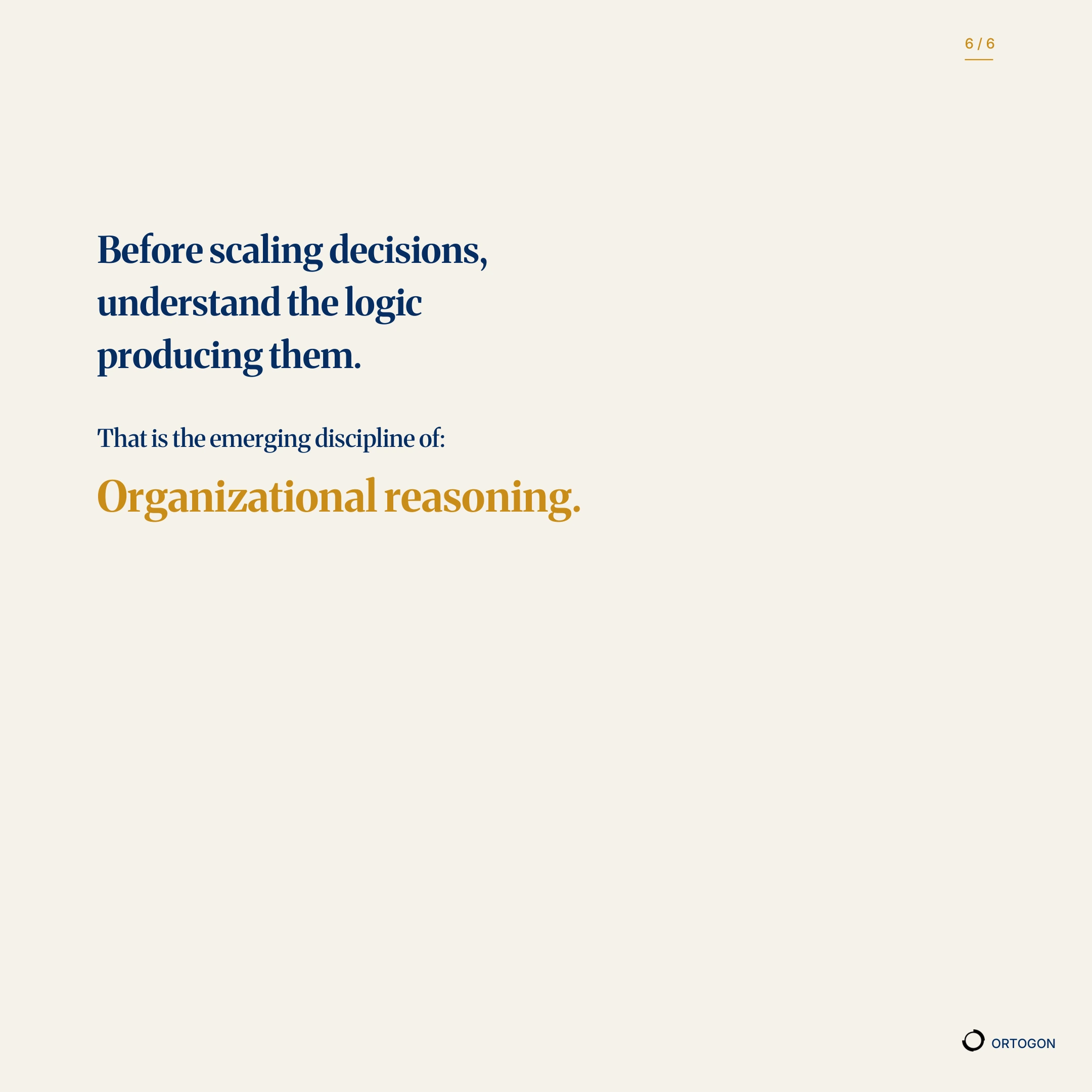 Cover page of the carousel 'AI Will Not Fix How Your Organization Reasons. It Will Scale It.'. (Page 6)